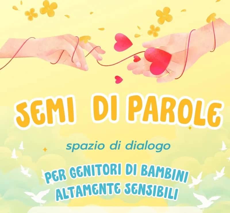 Semi di parole - spazio di dialogo per genitori di bambini altamente sensibili